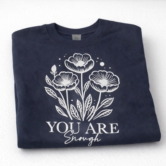 Custom Tshirt You Are Enough - Picture 2 of 2